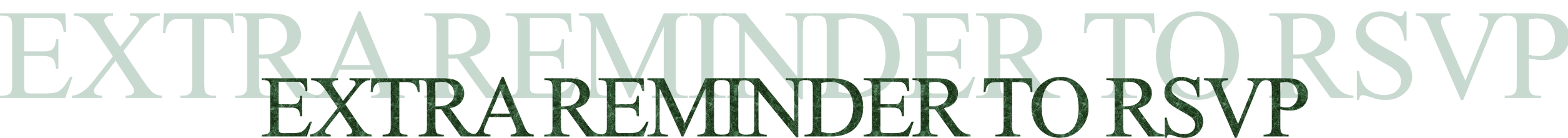 extra reminder to rsvp